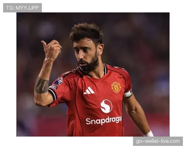 B费从乌迪内斯到曼联的生涯跃迁：能力进化、角色转型与上限探析